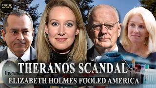 Inside the Theranos Scandal—How Elizabeth Holmes Convinced Powerful Investors