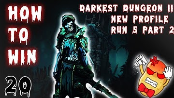 How to beat Darkest Dungeon 2: New Profile Run 5 Part 2