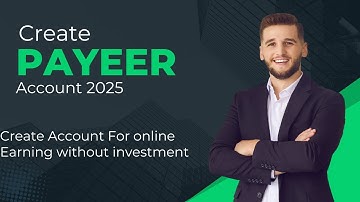 How to Create Payeer Account | Payeer Account 2025 | Online Eearning without Investment