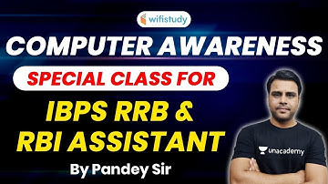 IBPS RRB PO/Clerk & RBI Assistant 2020 | Computer Awareness Special Class by Vivek Pandey Sir