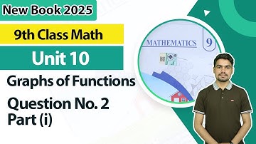 9th Class Math Unit 10 | Exercise 10.1 | Question 2 Part (i) | 9th Math Book 2025