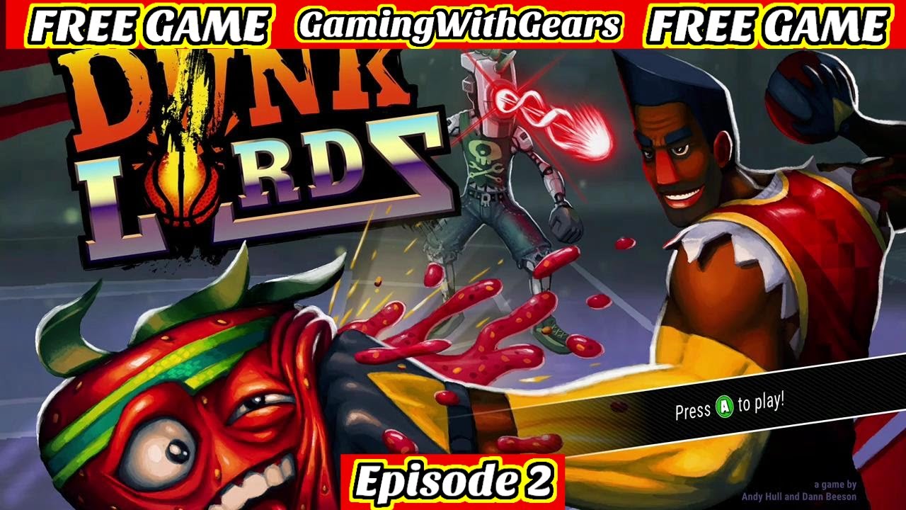 Dunk Lords Review Free Game With Gold For August ! Gaming With Gears Episode 2 !