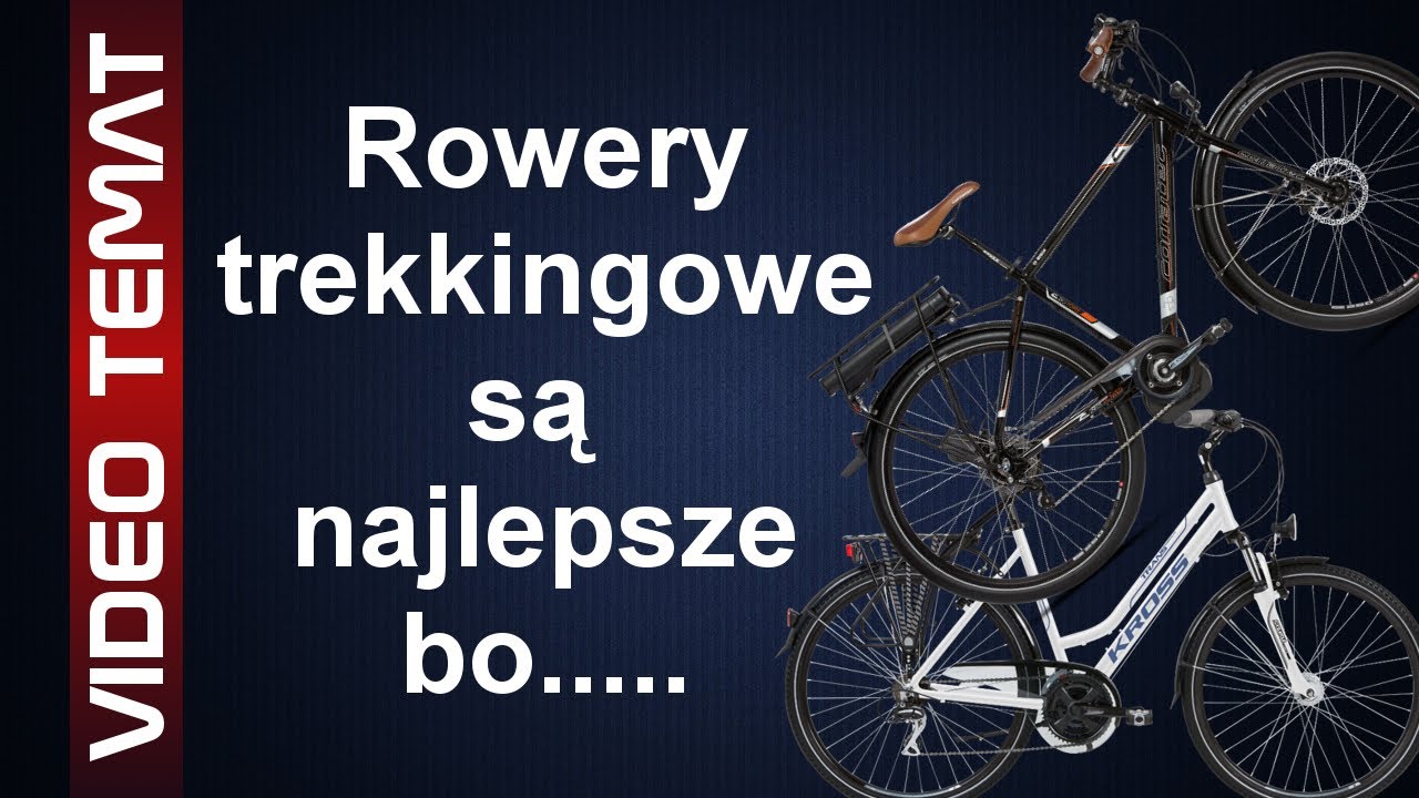 Rower Trekkingowy Jest Najlepszy Youtube