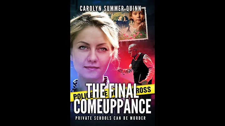 The Final Comeuppance by Carolyn Summer Quinn