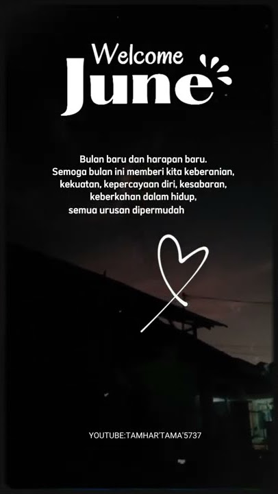 Story Wa 13 Detik Kata' Selamat Datang Bulan Juni | Welcome 1 Juni 2022 | Story Wa Bulan Juni 2022