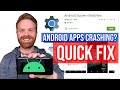 If your Android apps keep crashing / closing here is how to fix your phone