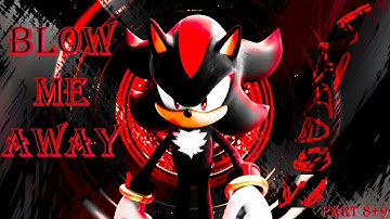 [BSS]Shadow - Blow my away MEP parts 8+9