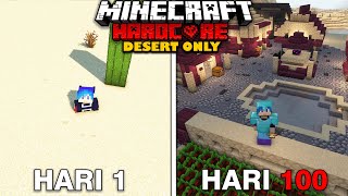 100 Hari di Minecraft Hardcore DESERT ONLY