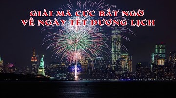 Giải mã cực bất ngờ về ngày Tết Dương lịch | Khám Phá Bí Ẩn | Thư Viện  Bình Thuận