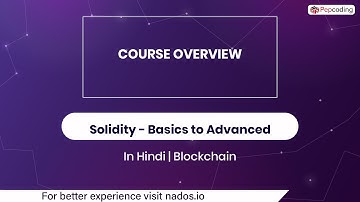 2. Course Overview | Blockchain | Solidity ^0.8 In Hindi