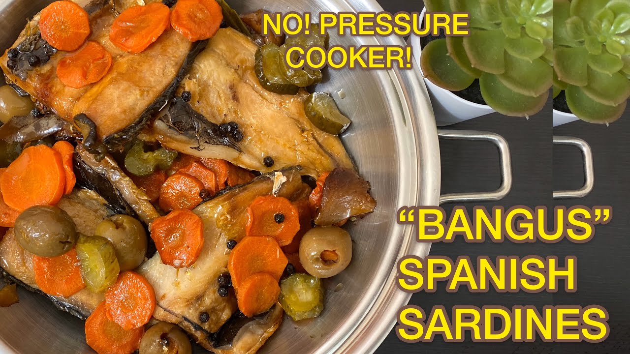 Homemade Spanish Style Bangus Without Pressure Cooker Ecq Special Youtube