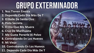 Grupo Exterminador 2024 Mix Grandes Exitos - Nos Tienen Envida, Dependo Cada Día Más De Ti, El B...