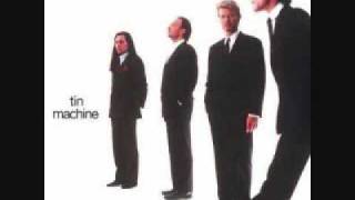 Video thumbnail of "Tin Machine-Run"