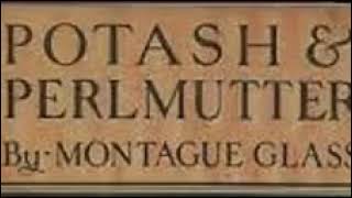 Montague Glass (2/17) Potash And Perlmutter:Their Co-Partnership, Ventures And Adventures