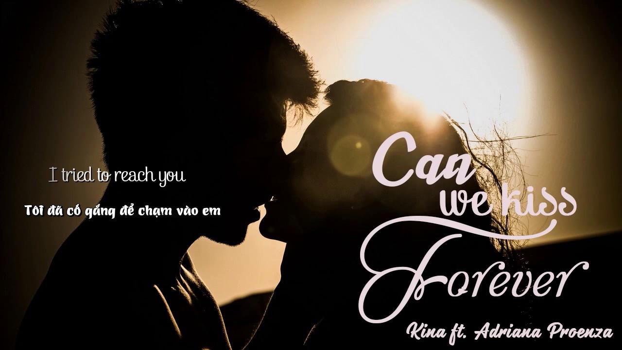 Can We Kiss Forever Feat Adriana Proenza