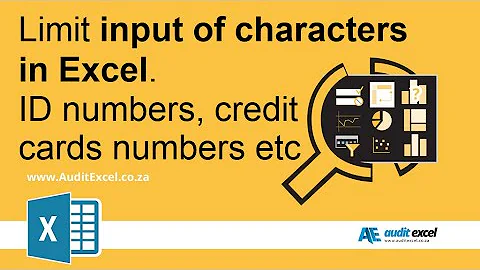 Limit text length in Excel  e.g. if ID then 13 digits, passport 8, ...