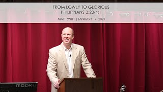 Sermon - From Lowly to Glorious (20210117)