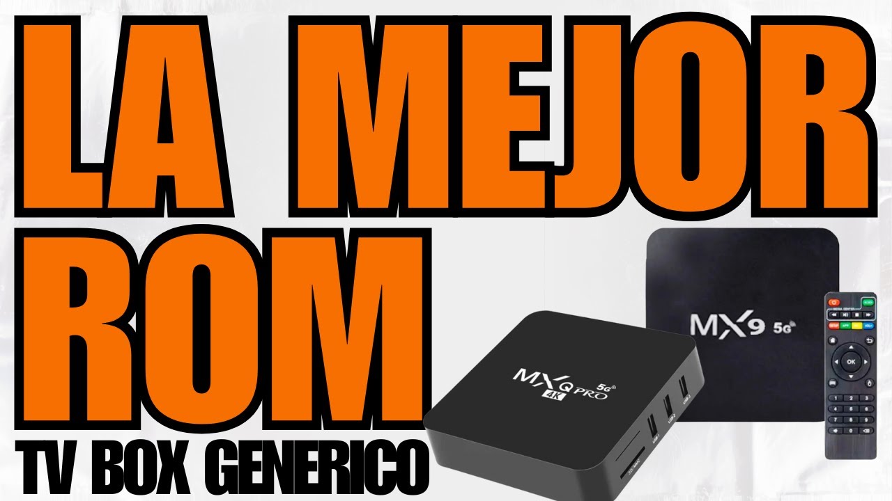 LA MEJOR ROM para TV BOX GENERICO 2025