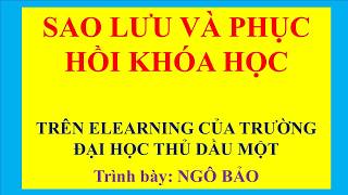 HOW TO BACKUP AND RESTORE COURSES ON THU DAU MOT UNIVERSITY ELEARNING
