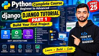 Django Tutorial for Beginners 🚀 | Installation, MVT, URLs, Views & Templates | Part 1 (Video 25)