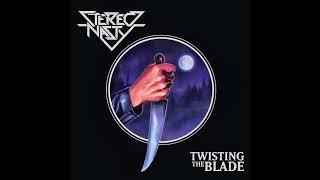 Stereo Nasty   Twisting the Blade  Full Album