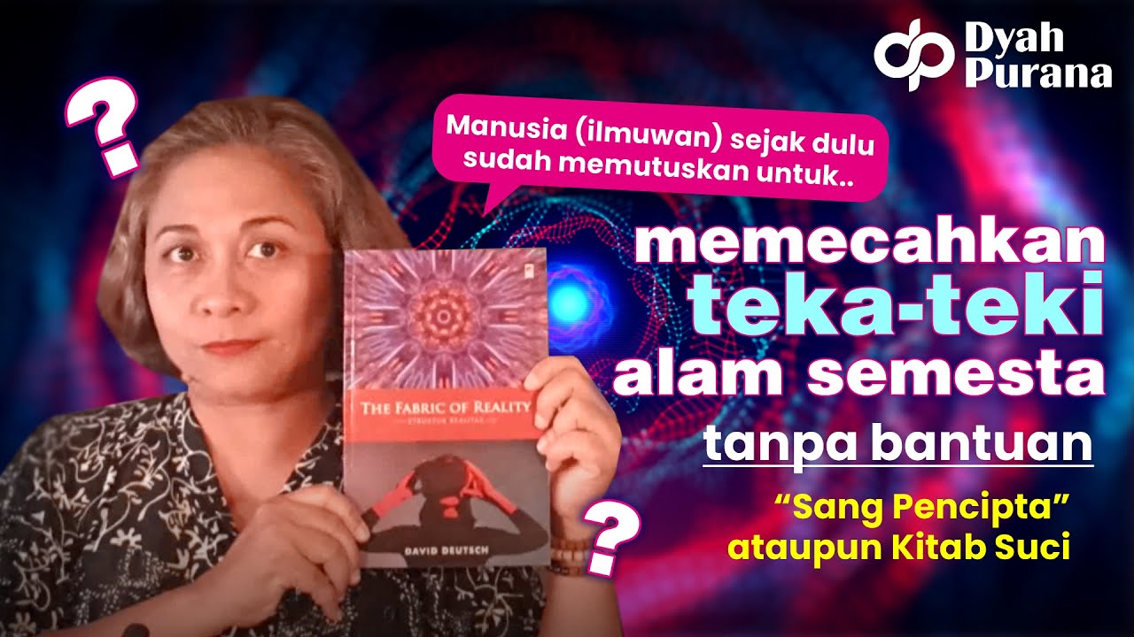 Buku The Fabric of Reality - Perjalanan Ilmuwan dlm Membangun Teori Segalanya. Mungkinkah?