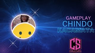 GAMEPLAY CH1ND0 K4C4M4T4