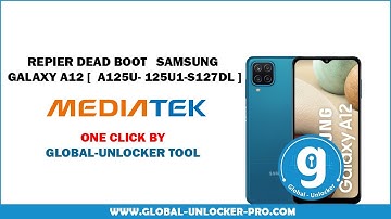 repiar dead boot Samsung Galaxy A12 A125U A125U1 S127dl