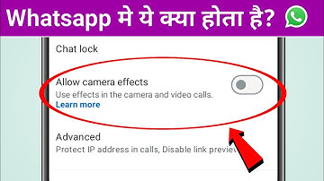 How to use Allow Camera Effects Setting in WhatsApp 