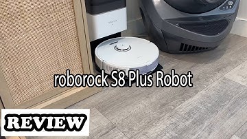 roborock S8 Plus Robot - After 6 Months Of Use Review Update