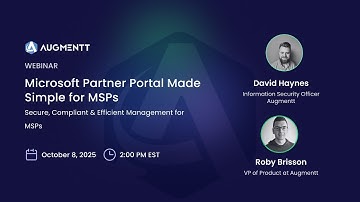 Microsoft Partner Portal Made Simple for MSPs - Augmentt Webinar
