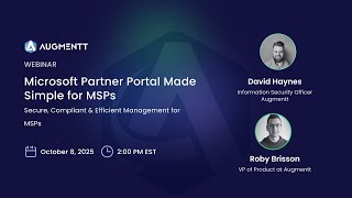 Microsoft Partner Portal Made Simple for MSPs - Augmentt Webinar