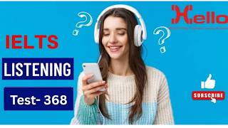 IELTS Listening Practice Test 368 || Hello Institute Best IELTS Coaching in Dehradun