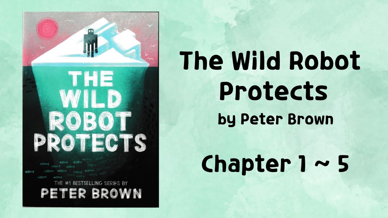 The Wild Robot Protects 01 Chapter 15 YouTube
