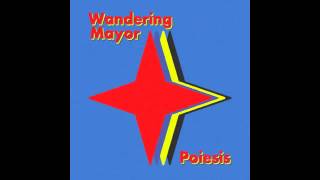 Wandering Mayor - Flowers Ft. A Problem Like Maria, Coup De La Flux