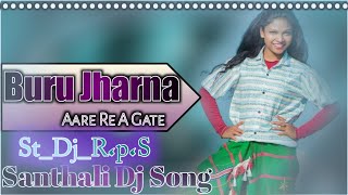 Buru Jharna Aade Re//Santhali Dj Song//#_Dj_Roshan_St_