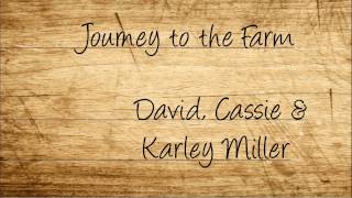 Our Journey to the Farm photo slideshow