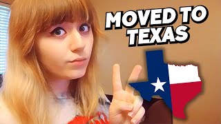 I MOVED TO TEXAS (HOPEFULLY FOR THE LAST TIME)
