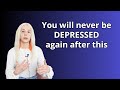 The only depression healing you need to watch