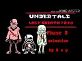 [ Undertale - Last breath trio phase 3 ] (Remake)