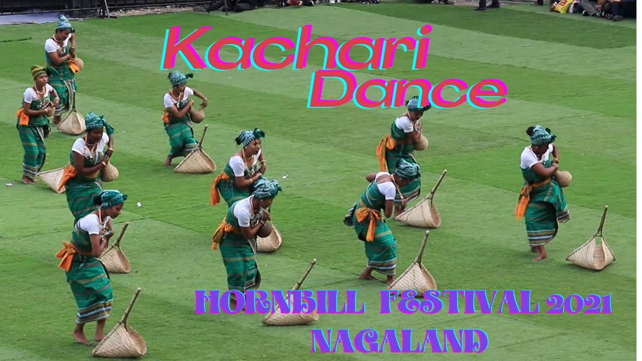 HORN BILL FESTIVAL 2021 KISAMA  NAGALAND  By Mech Kachari Cultural Dance Troupe