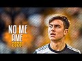 Paulo Dybala ● No Me Ame - Anuel AA, Rvssian &amp; Juice WRLD ᴴᴰ