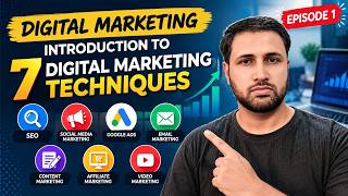 Digital Marketing Explained: 7 Key Techniques You Need to Know | Complete Course Episode 1