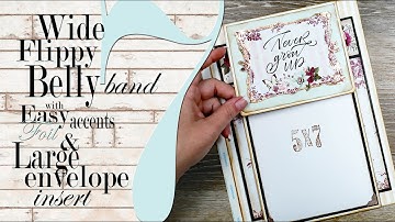 Wide Flippy Belly Band + Large Envelope Insert~Tutorial