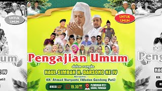 🔴 Plendungan Kuripan Purwodadi Ngaji & Sholawat Haul Mbah Darsono Kh Ahmad Nuryanto Moden Gendeng