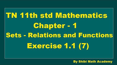 TN 11th std Mathematics Chapter 1 Sets - Relations and Functions Exercise 1.1 7th sum
