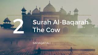 Syed Sadaqat Ali - Surah Al-Baqarah | The Cow  سورة البقرة