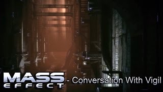 Mass Effect - A Coversation With Vigil