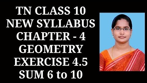 10th maths Ch-4 Geometry Ex-4.5 (6 to 10 sums) | Samacheer One plus One channel