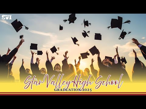 Star Valley High School Class of 2025 Commencement Exercises